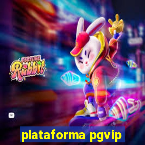 plataforma pgvip